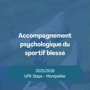 Accompagnement psychologique du sportif blessé Date