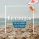 Le cabinet sera fermé du 14 juillet au 17 aoüt 2025