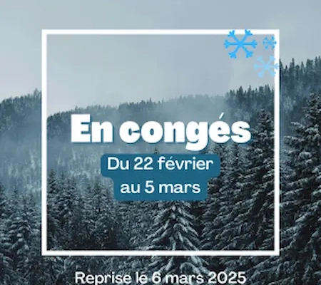 le cabinet sera fermé du 22 février au 5 mars 2026.