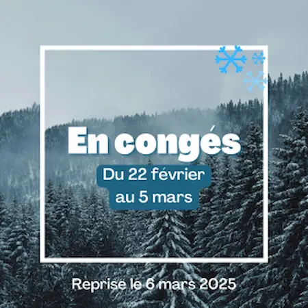 le cabinet sera fermé du 22 février au 5 mars 2026.